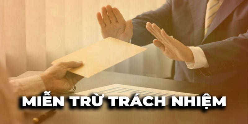 Nhà cái có quyền miễn trách nhiệm nếu bet thủ vi phạm